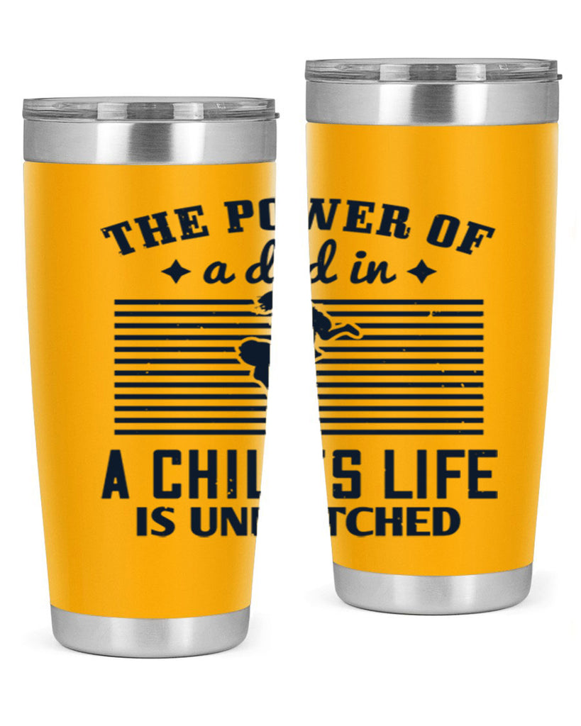 the power of a dad 150#- fathers day- Tumbler