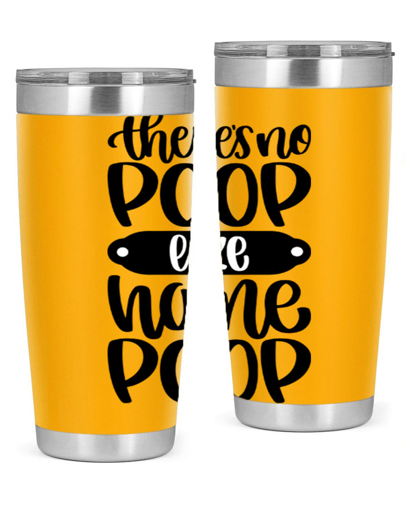 there is no poop like home poop 11#- bathroom- Tumbler