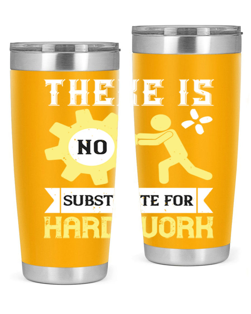 there is no substitute for hard work 12#- labor day- Tumbler