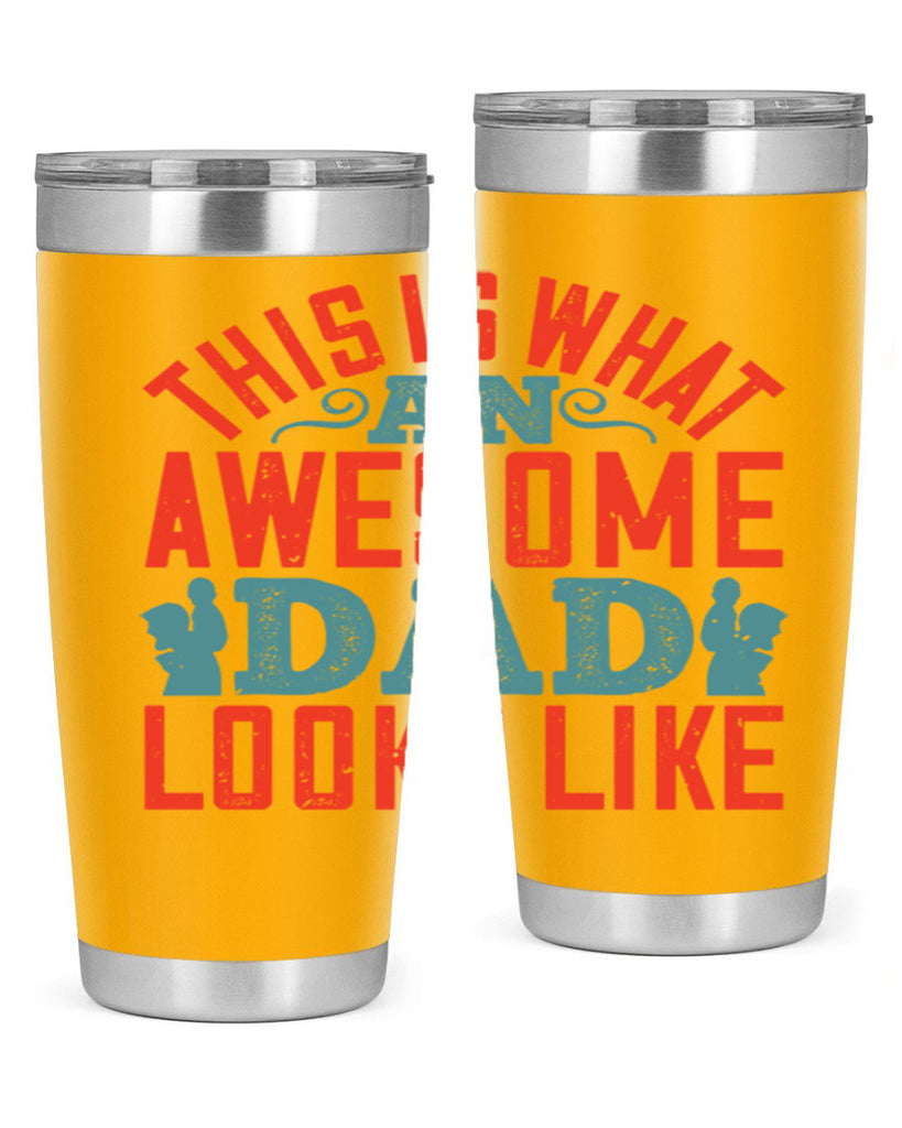 this is what an awesome dad looks like 160#- fathers day- Tumbler