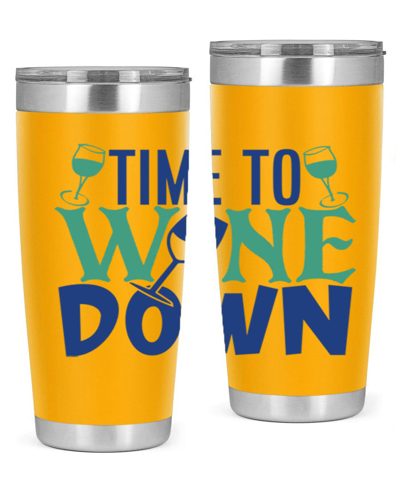 time to wine down 151#- wine- Tumbler