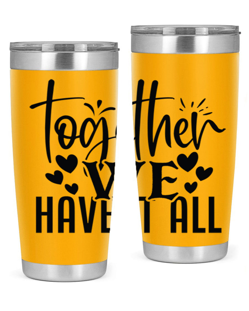 together we have it all 16#- family- Tumbler