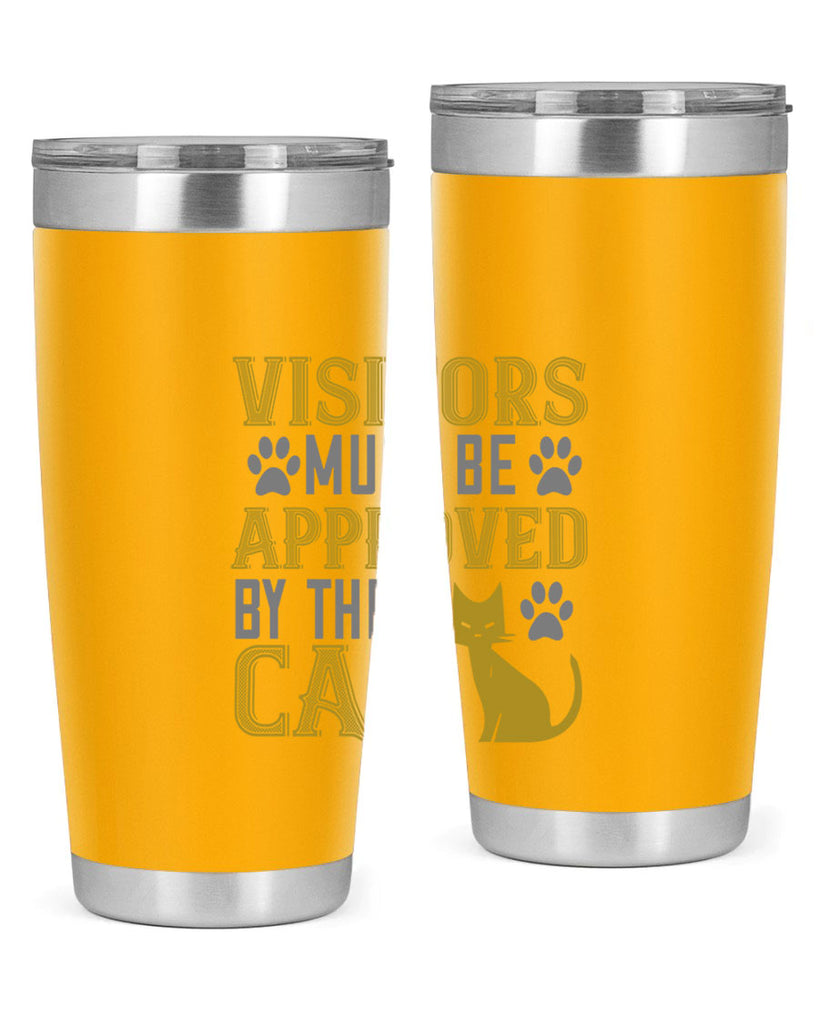 visitors must beapprovedby the cat Style 122#- cat- Tumbler