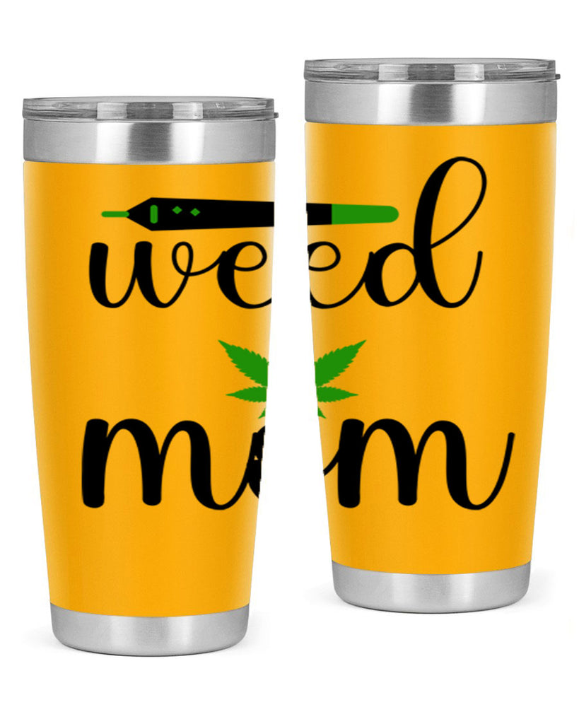 weed mom 302#- marijuana- Tumbler