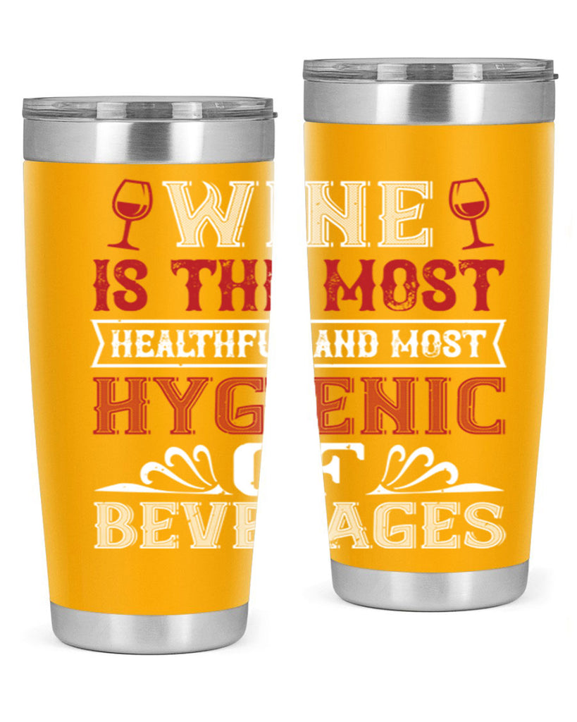 wine is the most healthful and most 2#- wine- Tumbler