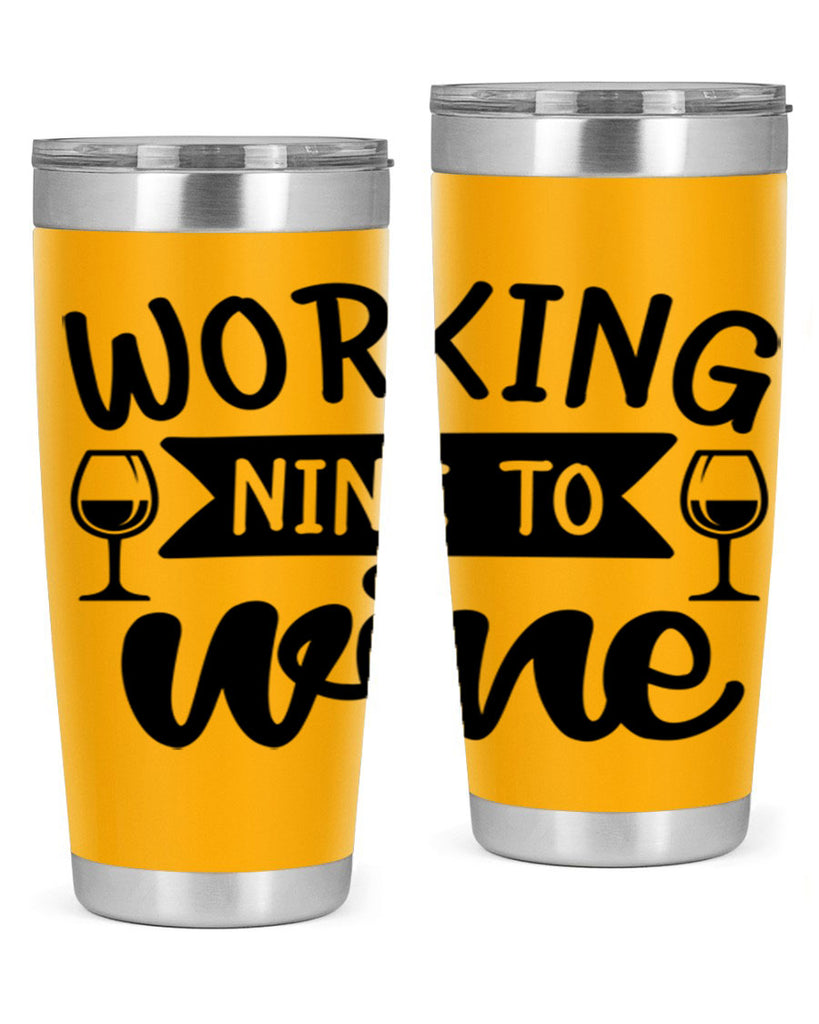 working nine to wine 140#- wine- Tumbler