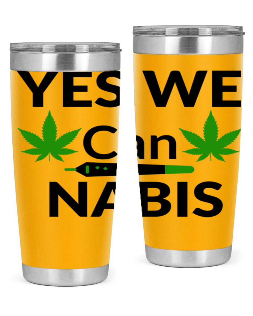 yes we cannabis 310#- marijuana- Tumbler