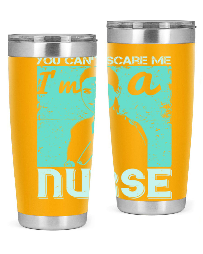 you cant scare me im a nurse Style 8#- medical- tumbler