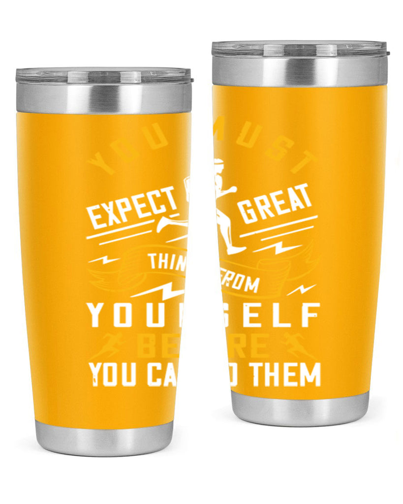 you must expect great things from yourself before you can do them 1#- running- Tumbler