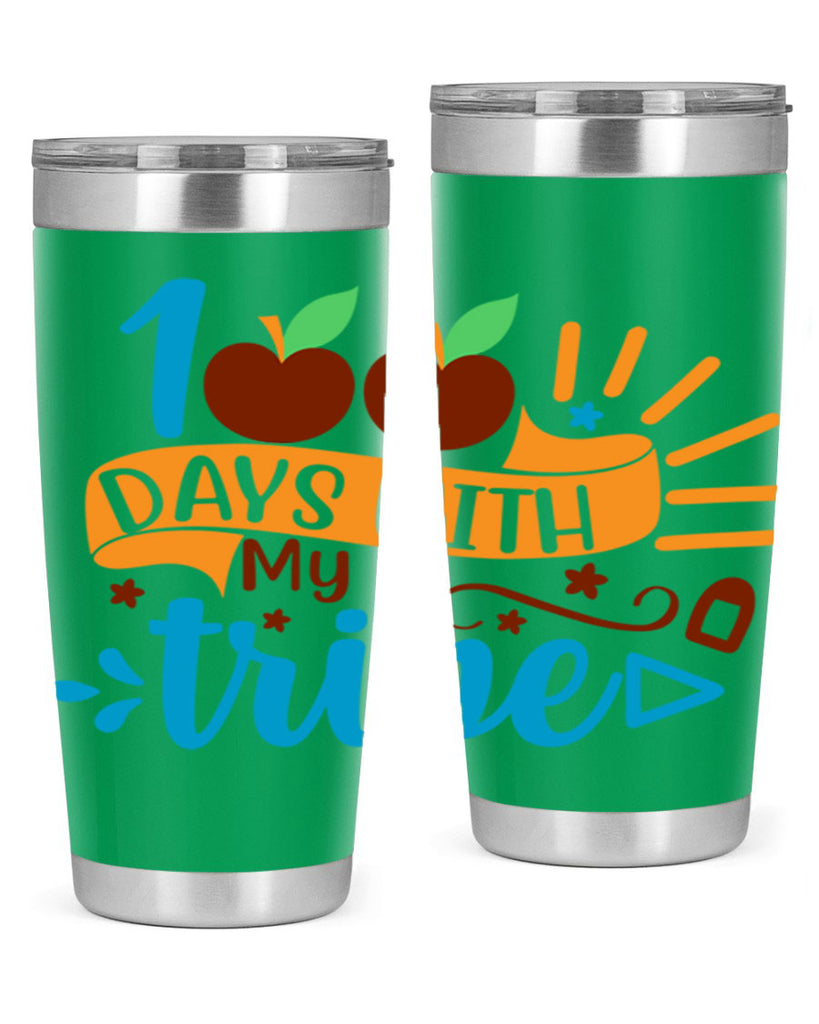 100 days with my tribe 25#- 100 days of school- Tumbler