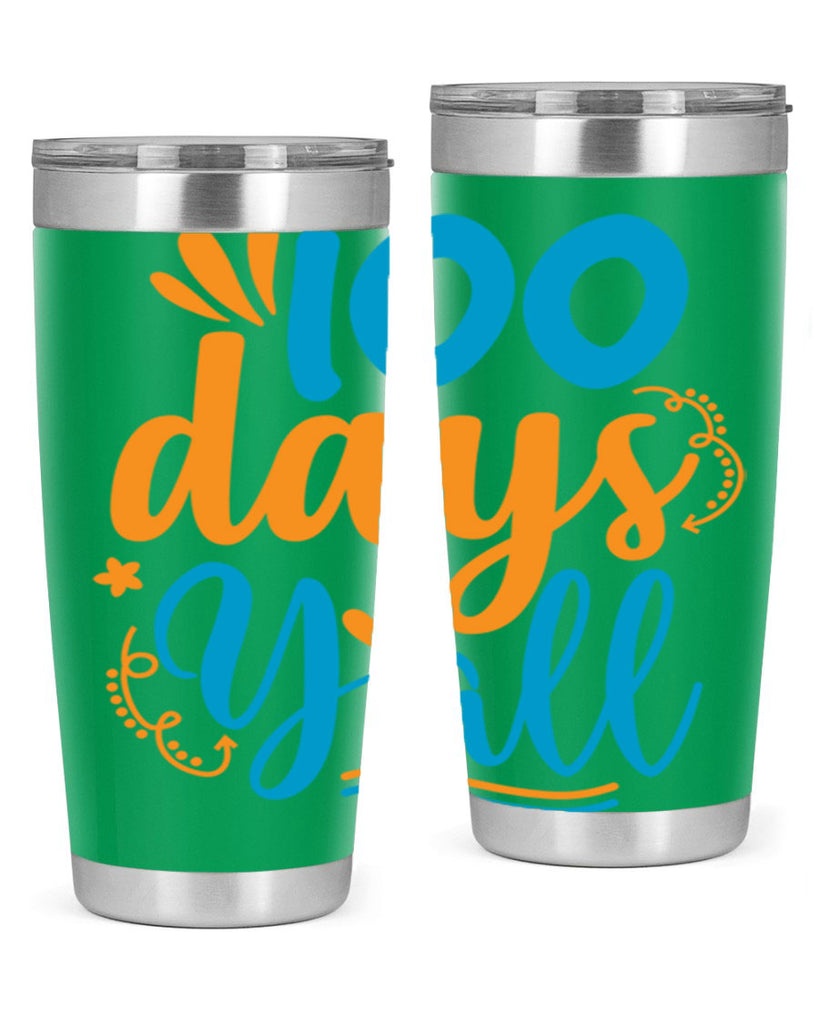 100 days yalll 26#- 100 days of school- Tumbler