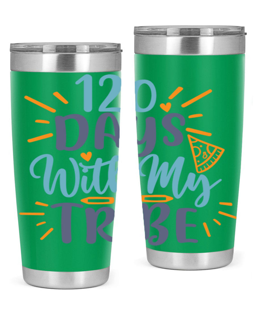 120 days with my tribee 8#- 100 days of school- Tumbler