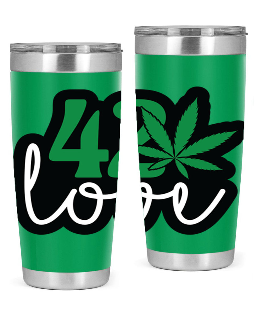 420 love 1#- marijuana- Tumbler