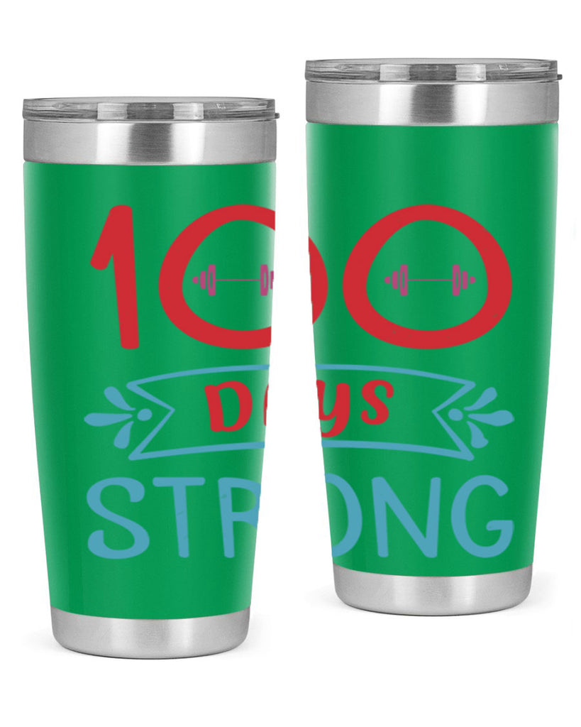 8 days strong 48#- 100 days of school- Tumbler