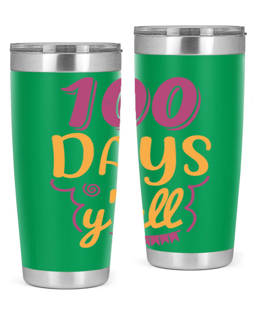 9 days y’all 49#- 100 days of school- Tumbler