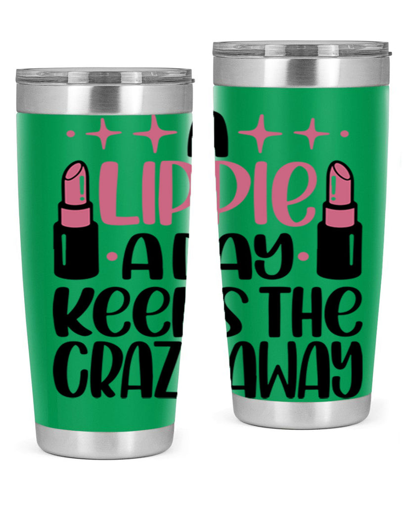 A Lippie A Day Keeps The Crazy Away Style 150#- make up- Tumbler