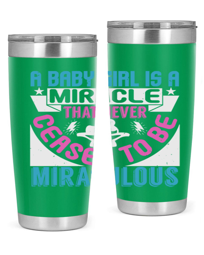 A baby girl is a miracle Style 196#- baby- tumbler