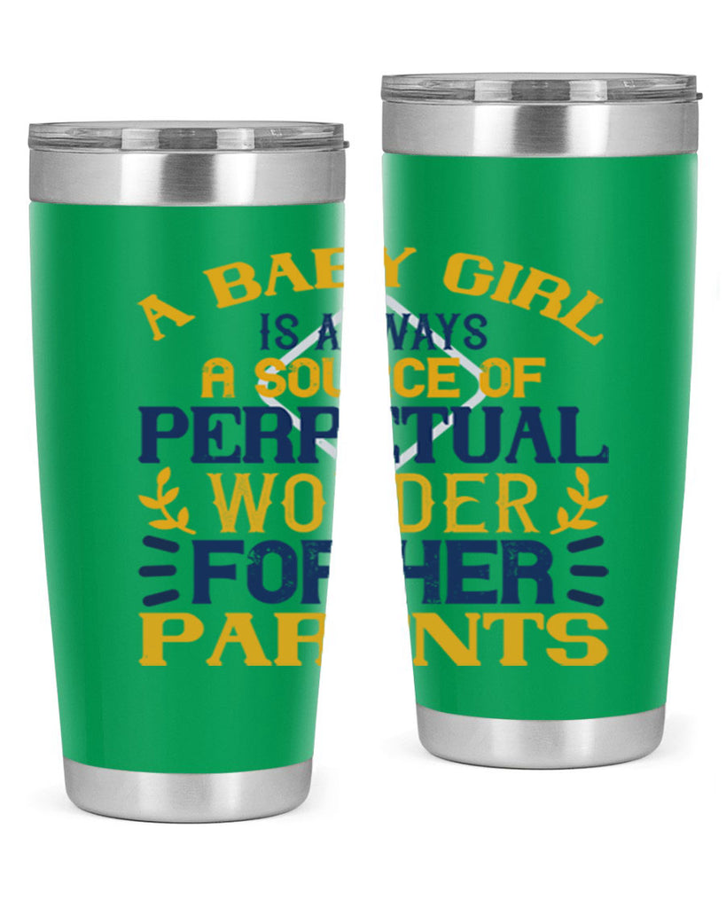 A baby girl is always a source of perpetual wonder for her parents Style 142#- baby- tumbler