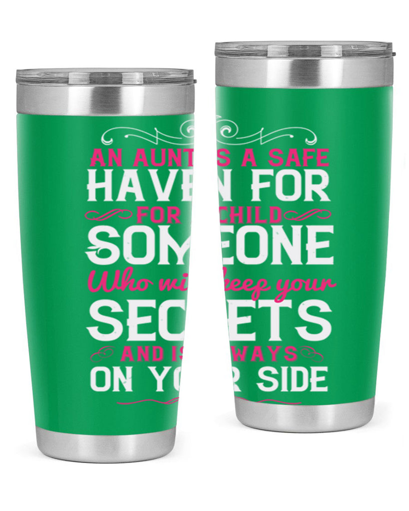 An aunt is a safe haven for a child Someone who will keep your secrets Style 4#- aunt- Tumbler