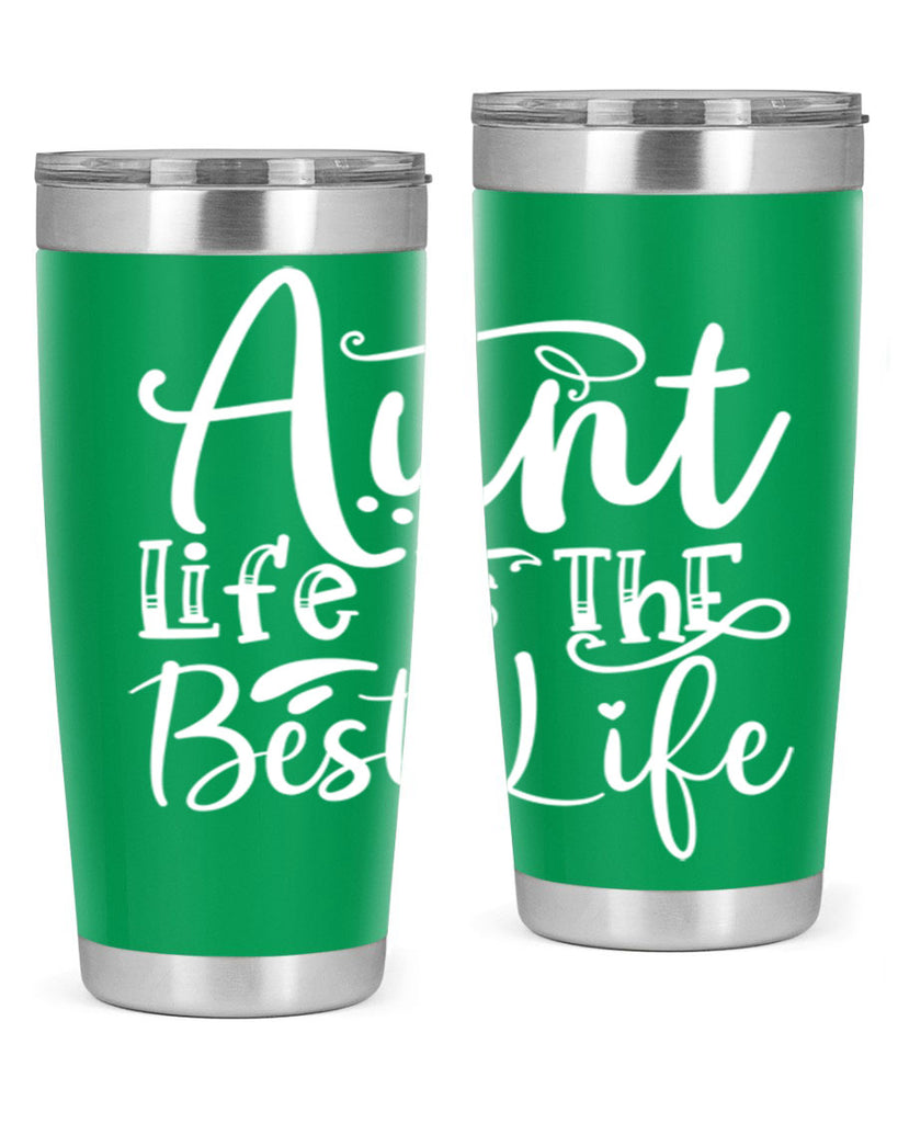 Aunt Life Is The Best Life Style 17#- aunt- Tumbler