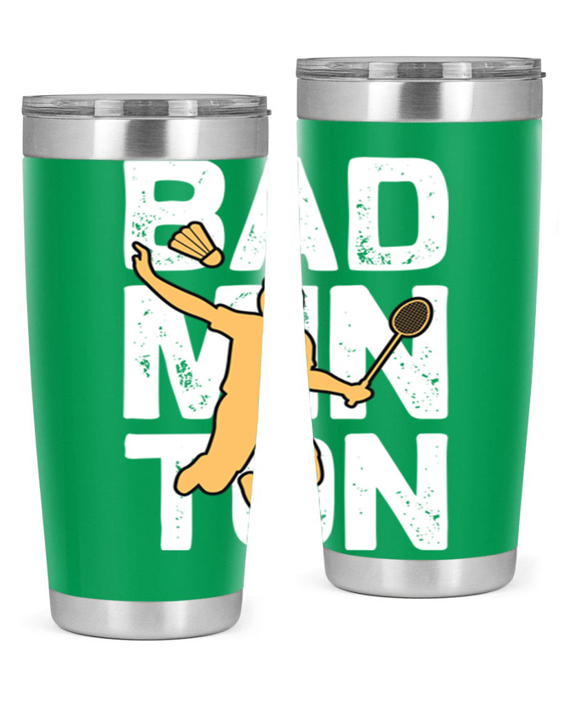 Bad 1452#- badminton- Tumbler