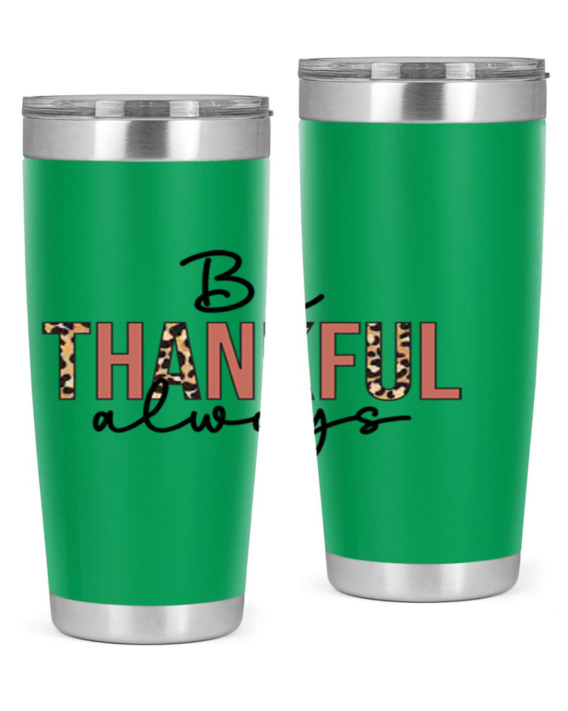 Be thankful always 42#- fall- Tumbler