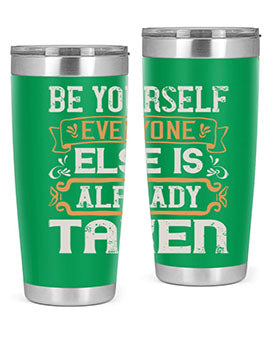 Be yourself everyone else is already taken Style 94#- pig- Tumbler