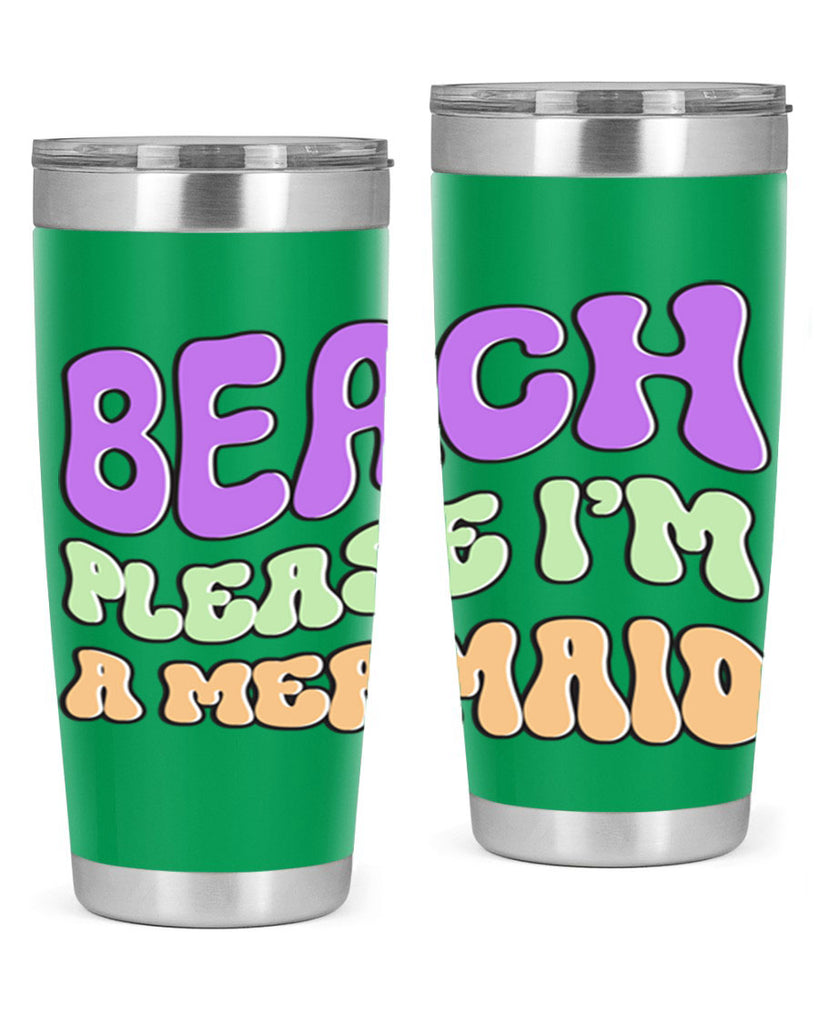 Beach Please Im A Mermaid 63#- mermaid- Tumbler