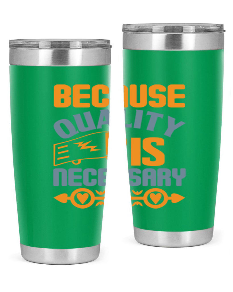 Because quality is Necessary Style 48#- cleaner- tumbler