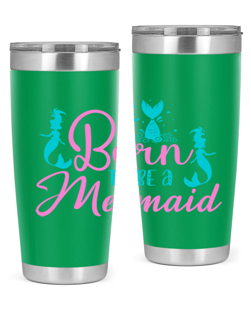 Born To Be A Mermaid 80#- mermaid- Tumbler