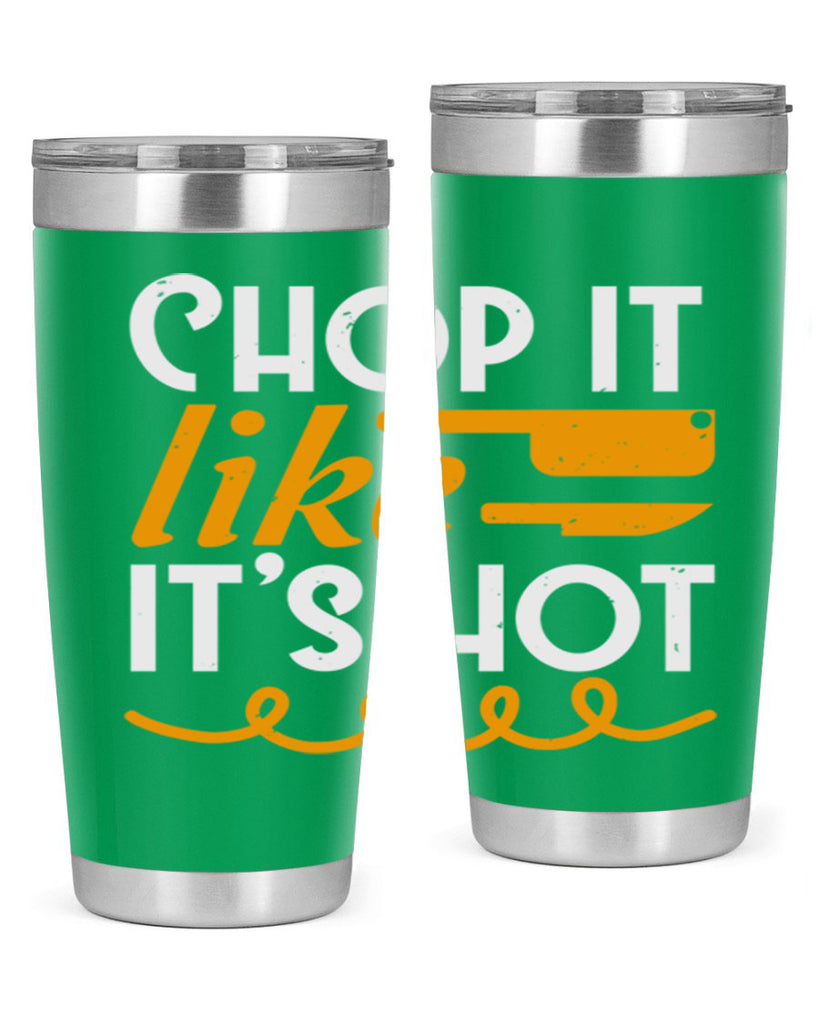 Chop it lits Hot 58#- farming and gardening- Tumbler