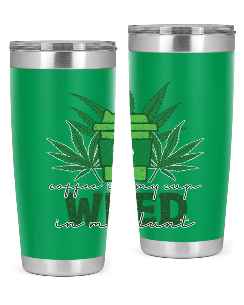 Coffee In My Cup Weed In My Blunt Sublimation 59#- marijuana- Tumbler