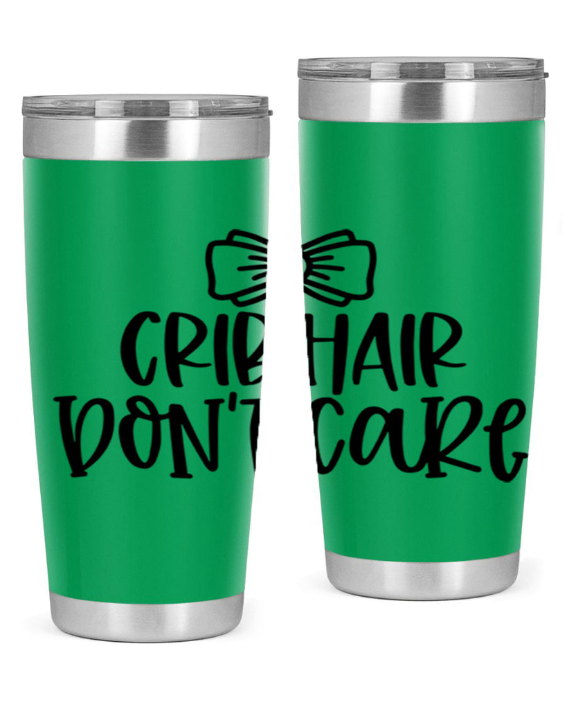 Crib Hair Dont Care Style 103#- baby- tumbler