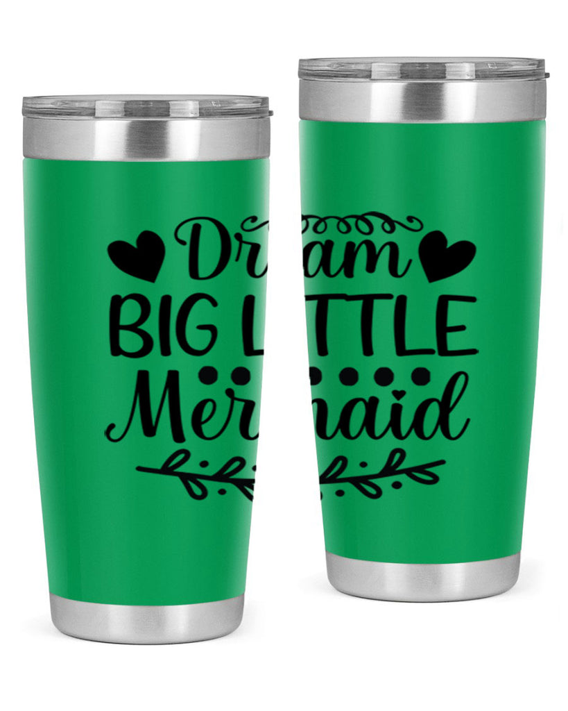 Dream big little mermaid 124#- mermaid- Tumbler