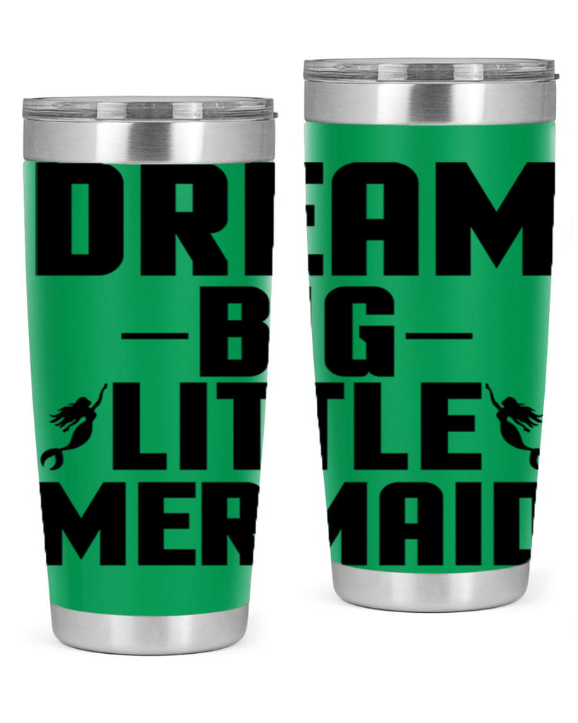Dream big little mermaid 132#- mermaid- Tumbler