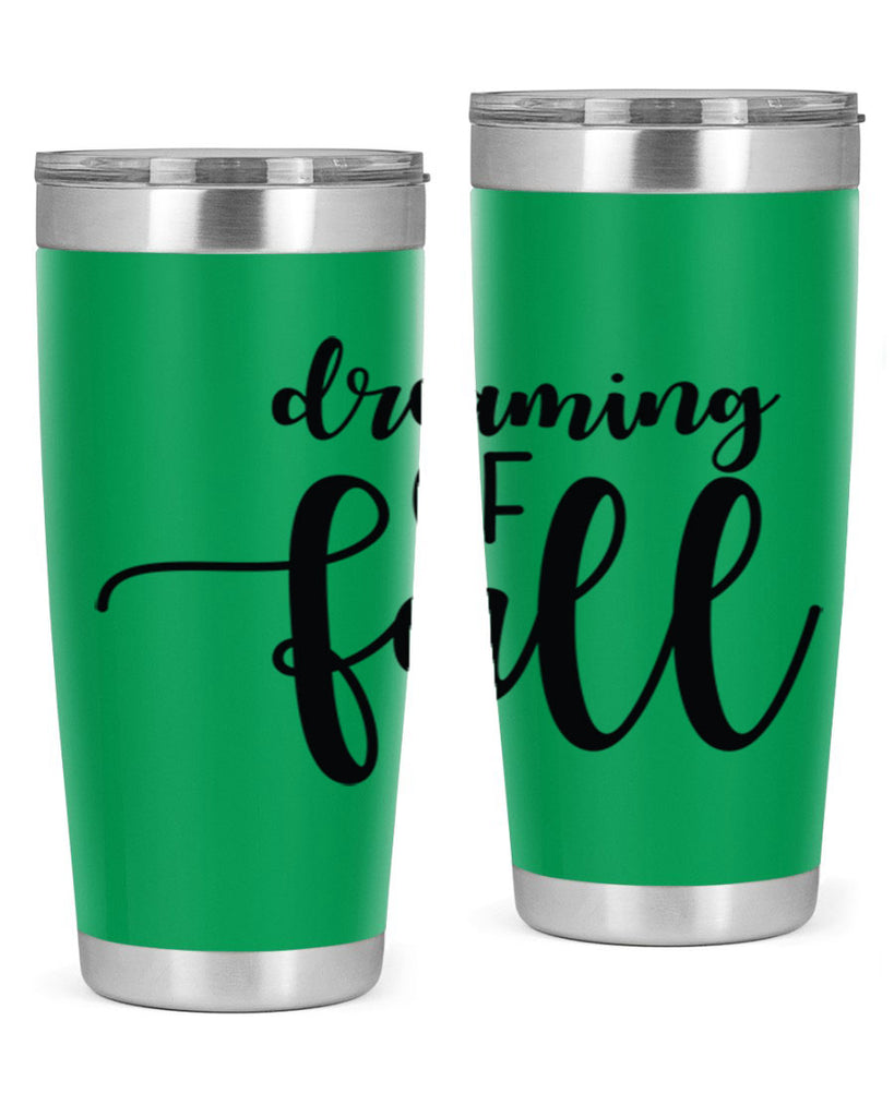 Dreaming Of Fall 73#- fall- Tumbler