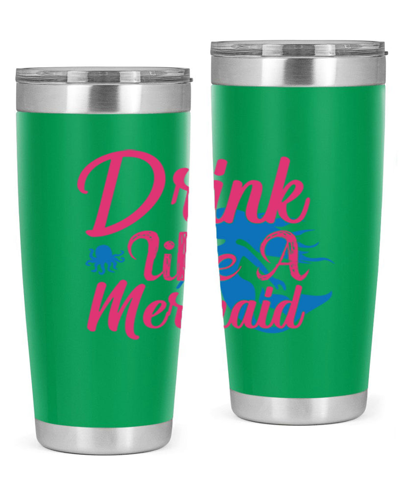 Drink Like A Mermaid 140#- mermaid- Tumbler