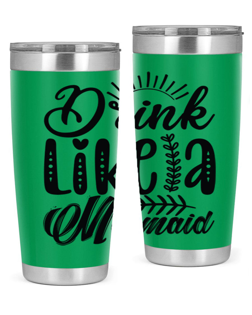 Drink Like a Mermaid 152#- mermaid- Tumbler