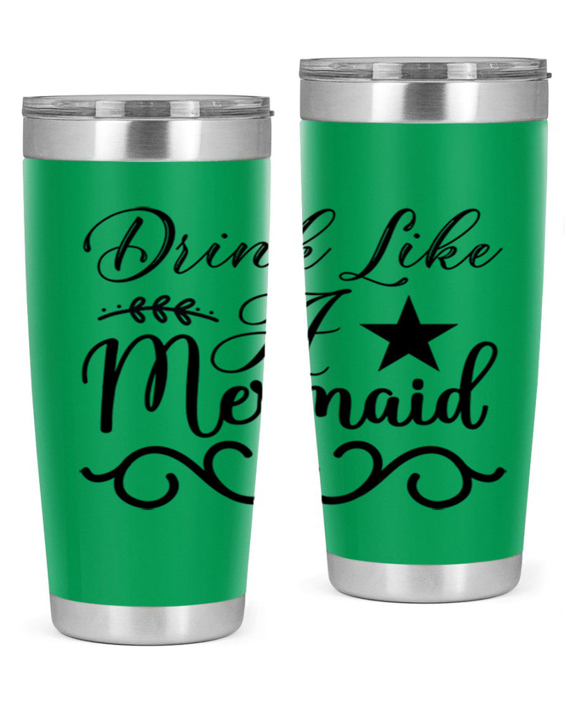 Drink like a mermaid 144#- mermaid- Tumbler