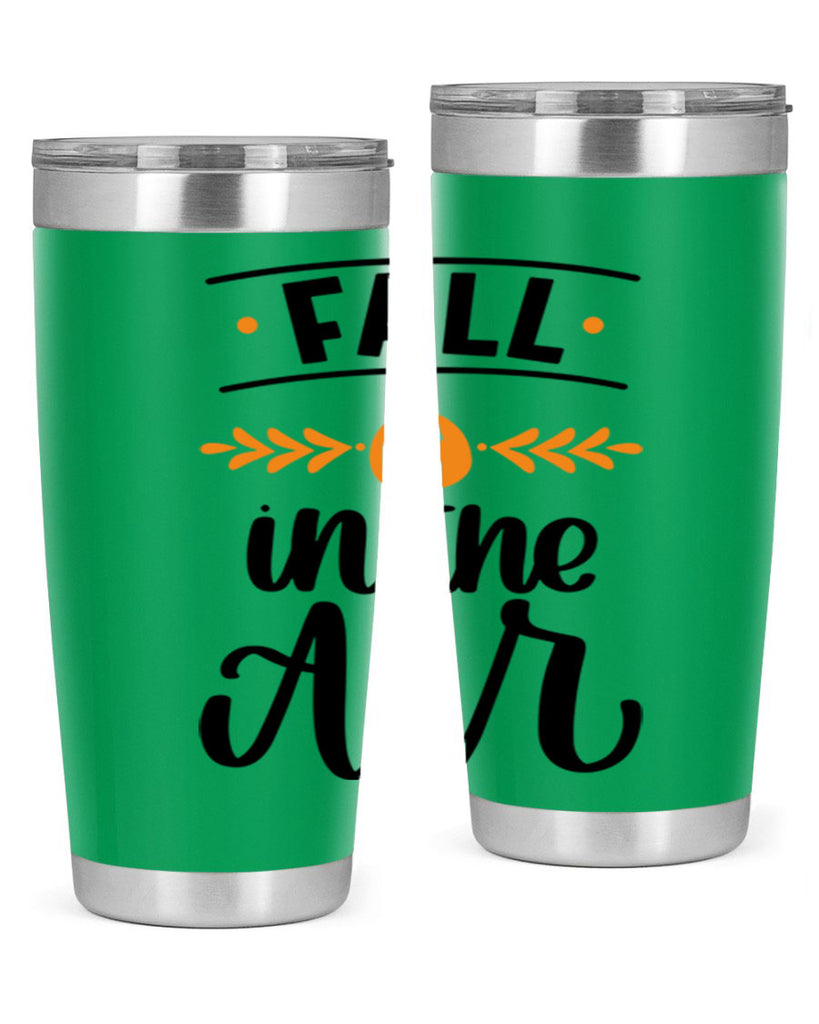 Fall Is In The Air 485#- fall- Tumbler