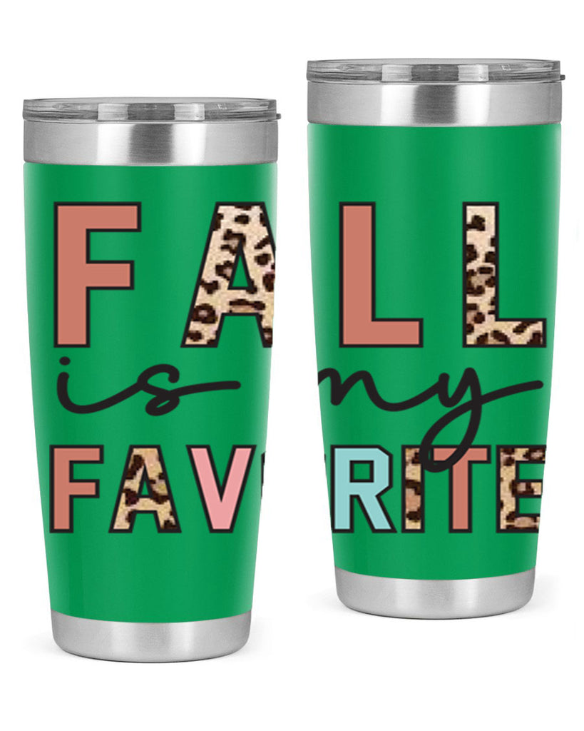Fall Is My Favorite 120#- fall- Tumbler