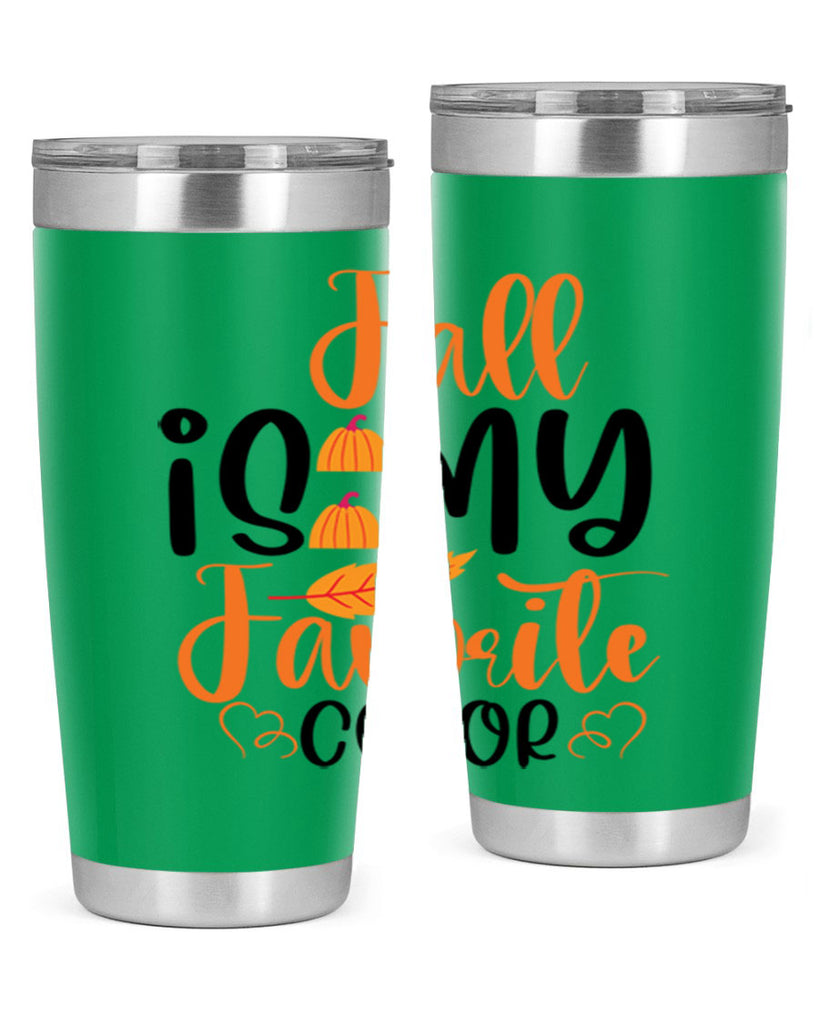 Fall Is My Favorite Color 118#- fall- Tumbler