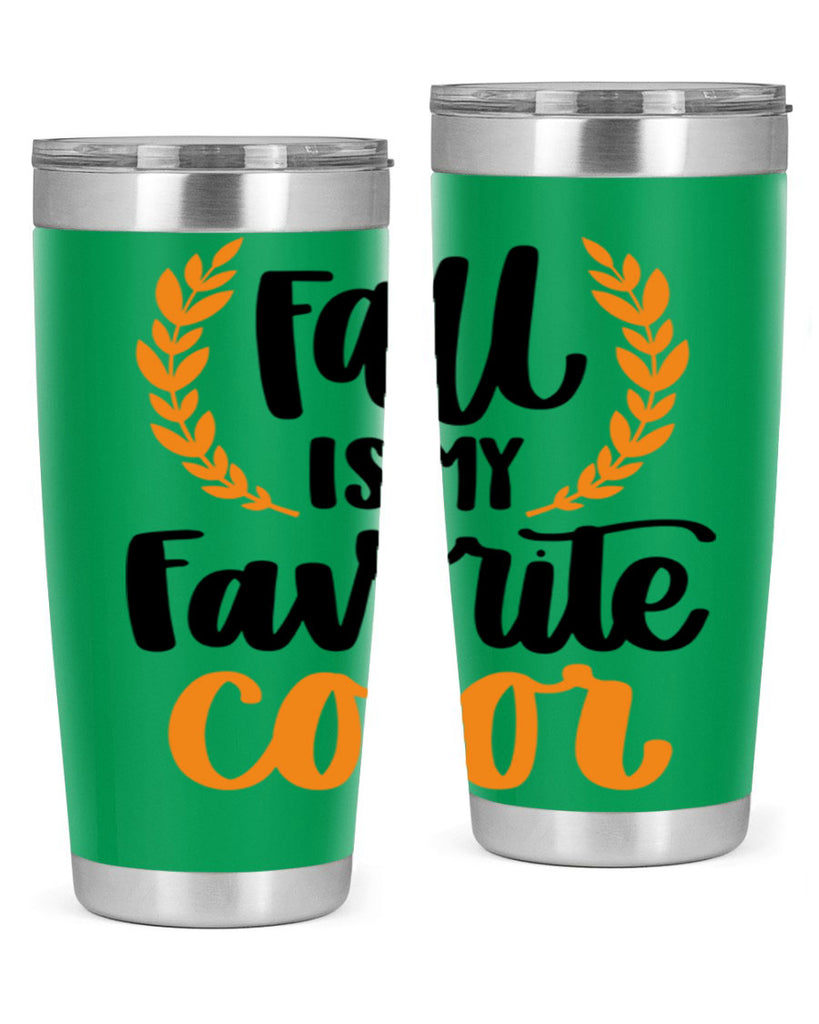Fall Is My Favorite Color 486#- fall- Tumbler