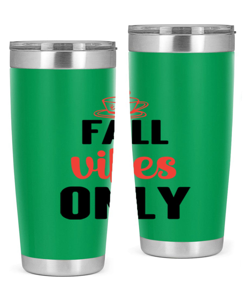 Fall vibes only 135#- fall- Tumbler