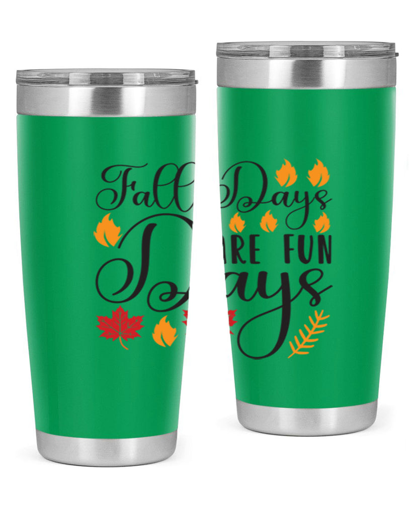 Falldaysarefundays 148#- fall- Tumbler