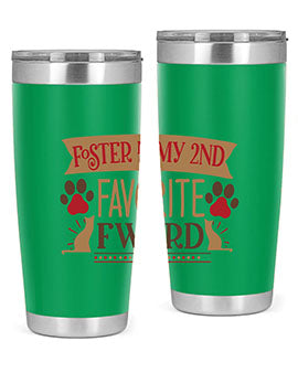 Foster is My nd Favorite FWord Style 11#- cat- Tumbler