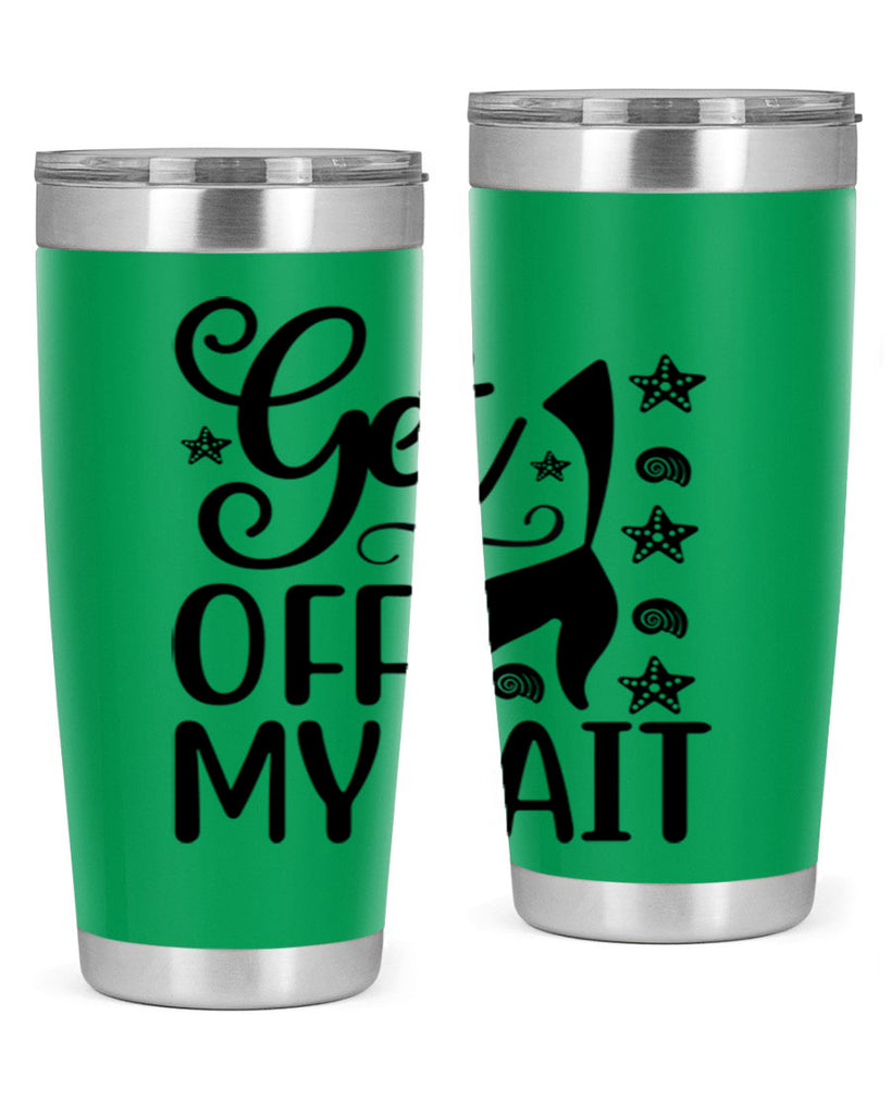 Get off my tail 187#- mermaid- Tumbler