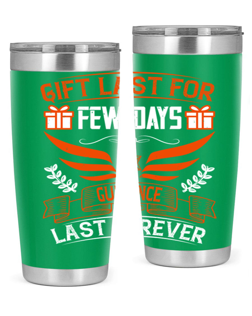 Gift last for few days guidance last forever Style 36#- coaching- tumbler