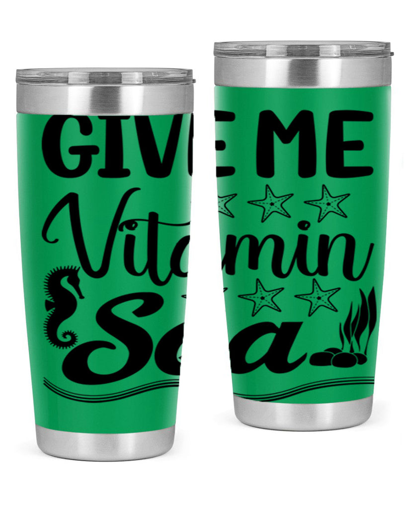 Give me vitamin sea 193#- mermaid- Tumbler