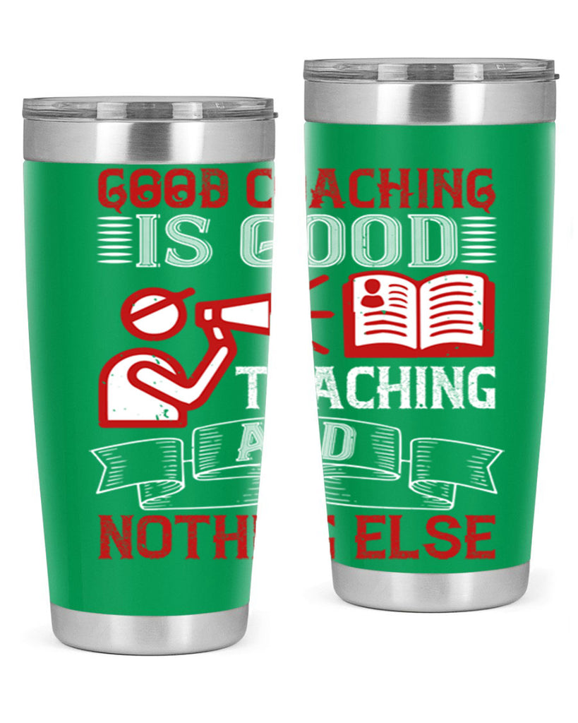 Good coaching is good teaching and nothing else Style 35#- coaching- tumbler